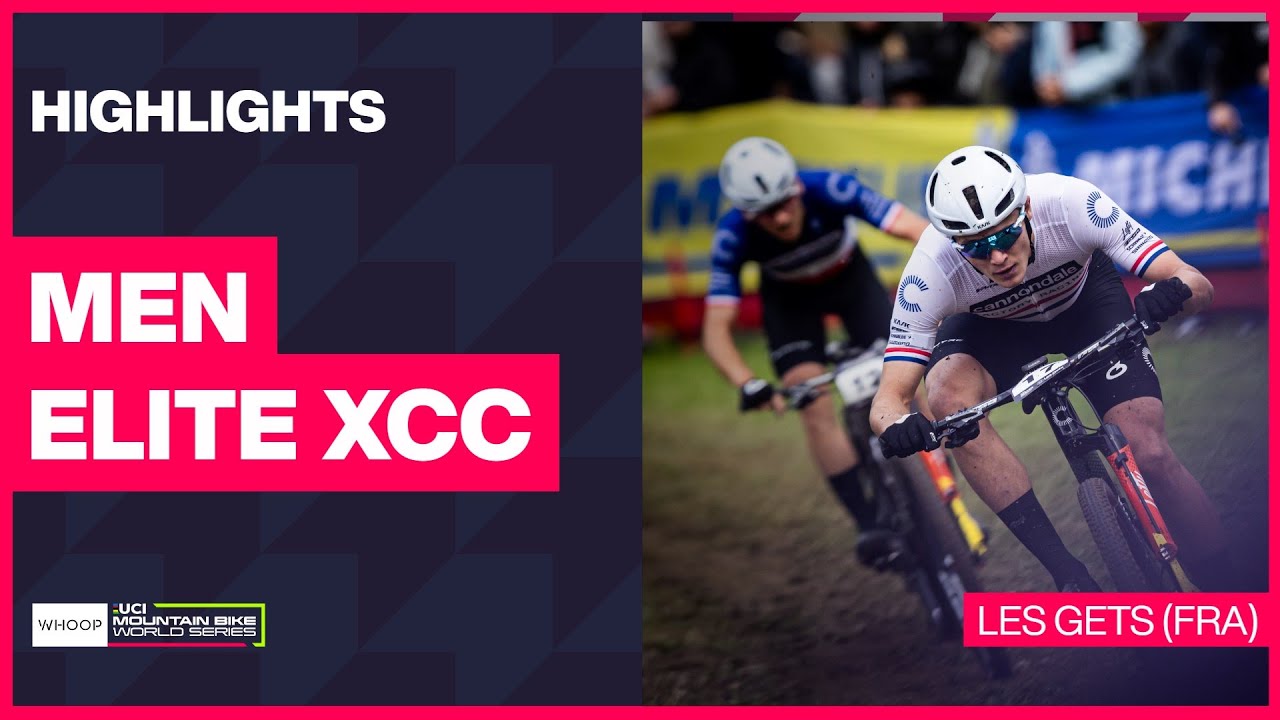 Les Gets - Men Elite XCC Highlights | 2025 WHOOP UCI Mountain Bike World Cup