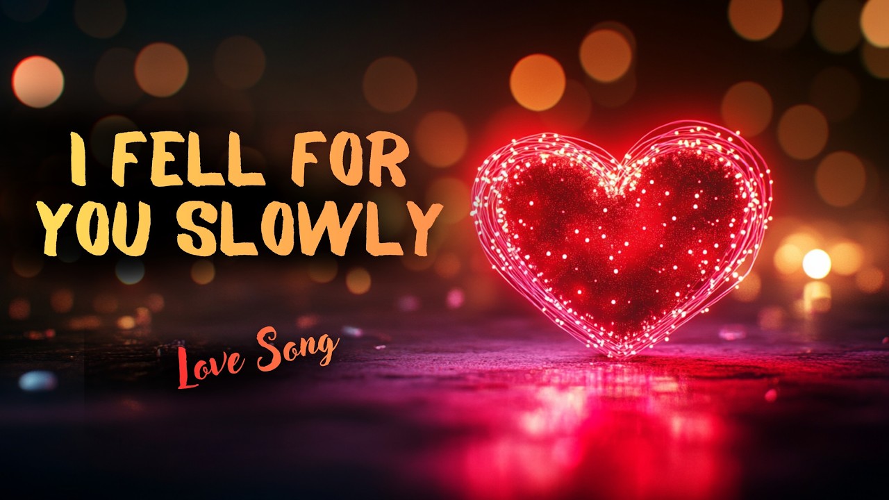 I Fell For You Slowly ❤️ | A Soft Romantic Love Song