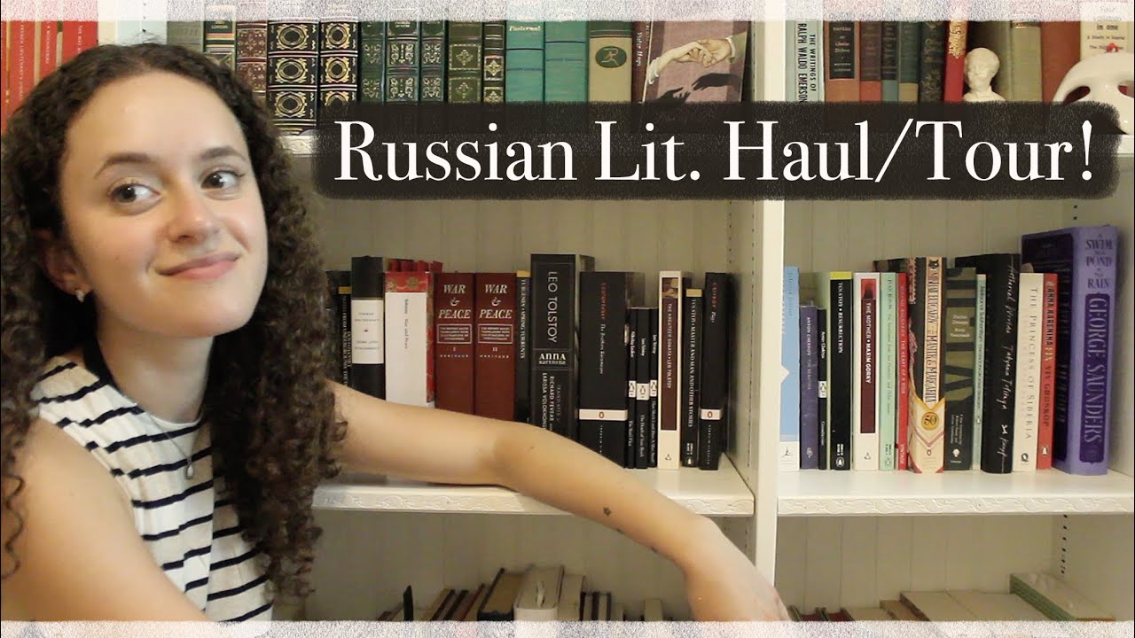 Russian Literature Haul & Shelf Tour!! // CarolinaMaryaReads // July 2021