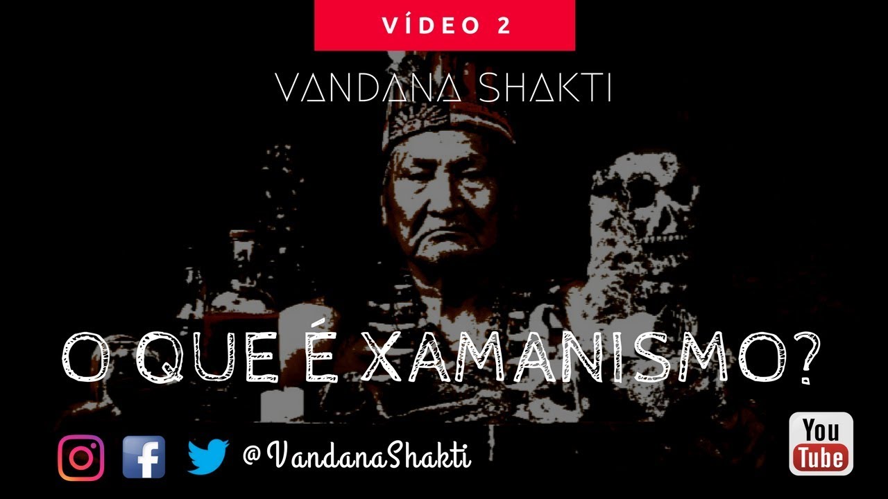 O que é o Xamanismo? (2018)
