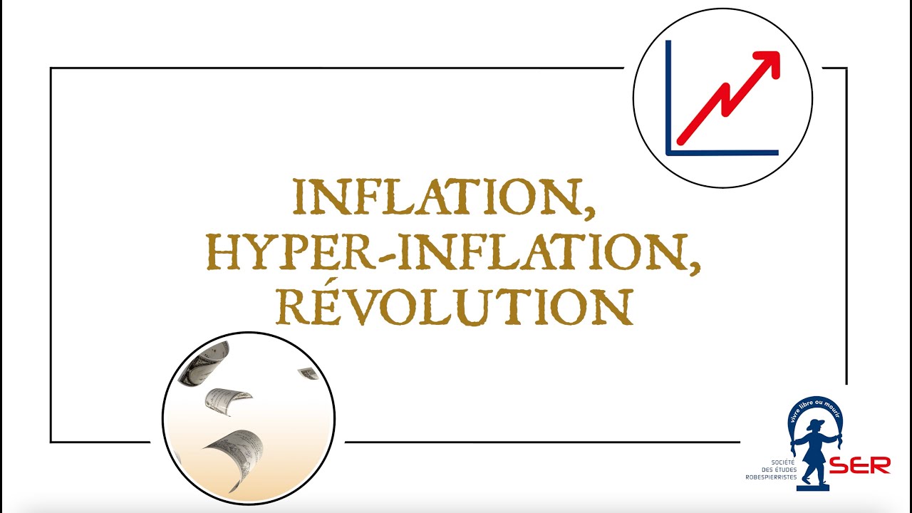 Inflation, hyper-inflation, Révolution