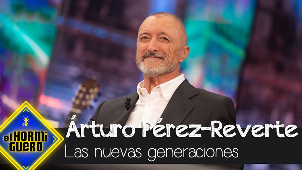 Arturo Pérez-Reverte, de las nuevas generaciones: Estamos criando jóvenes indefensos - El Hormiguero