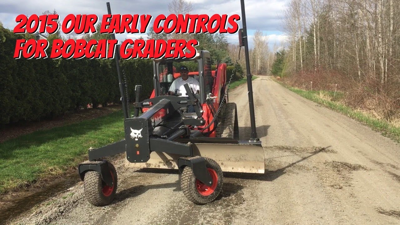 #108 - How to operate a Bobcat Grader on any Skid Steer Loader.