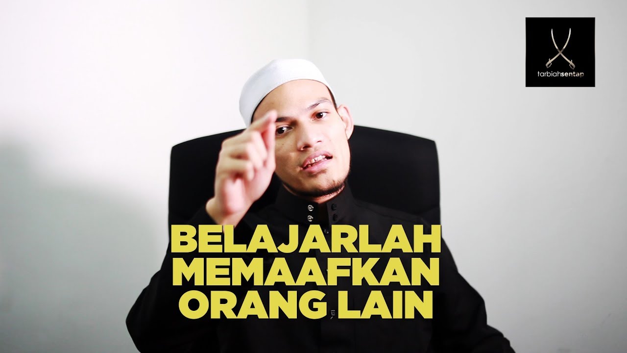 Belajarlah Memaafkan Orang Lain - Ustaz Adnin Roslan