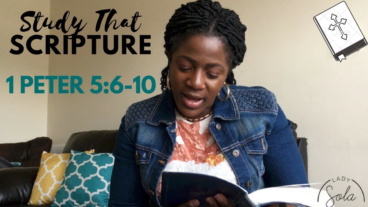Study That Scripture: 1 Peter 5:6-10