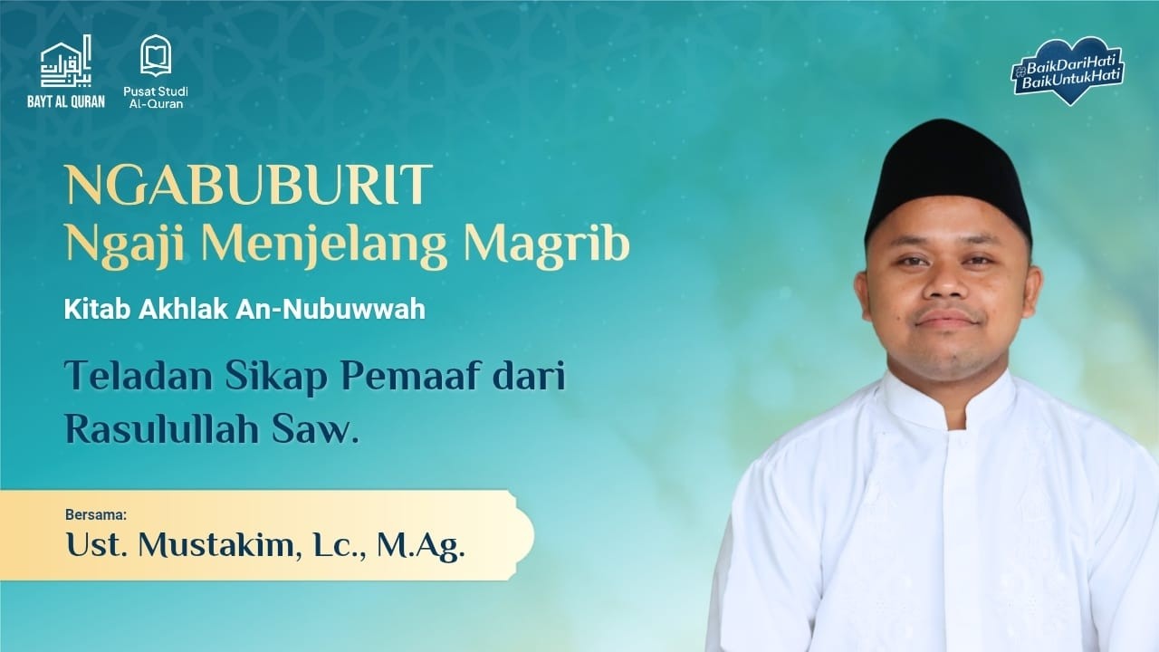 Teladan Sikap Pemaaf dari Rasulullah Saw.  | Ustadz Ahmad Mustaqim, Lc.