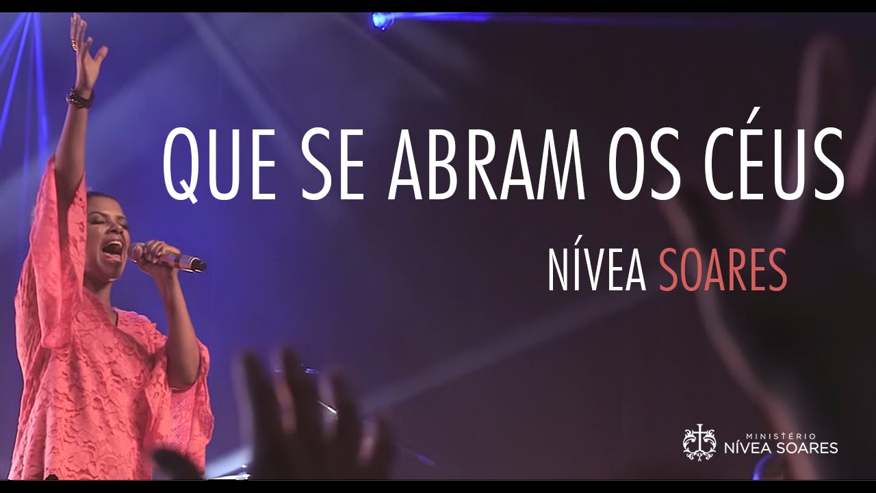 Nívea Soares | Que Se Abram Os Céus | DVD Reino de Justiça