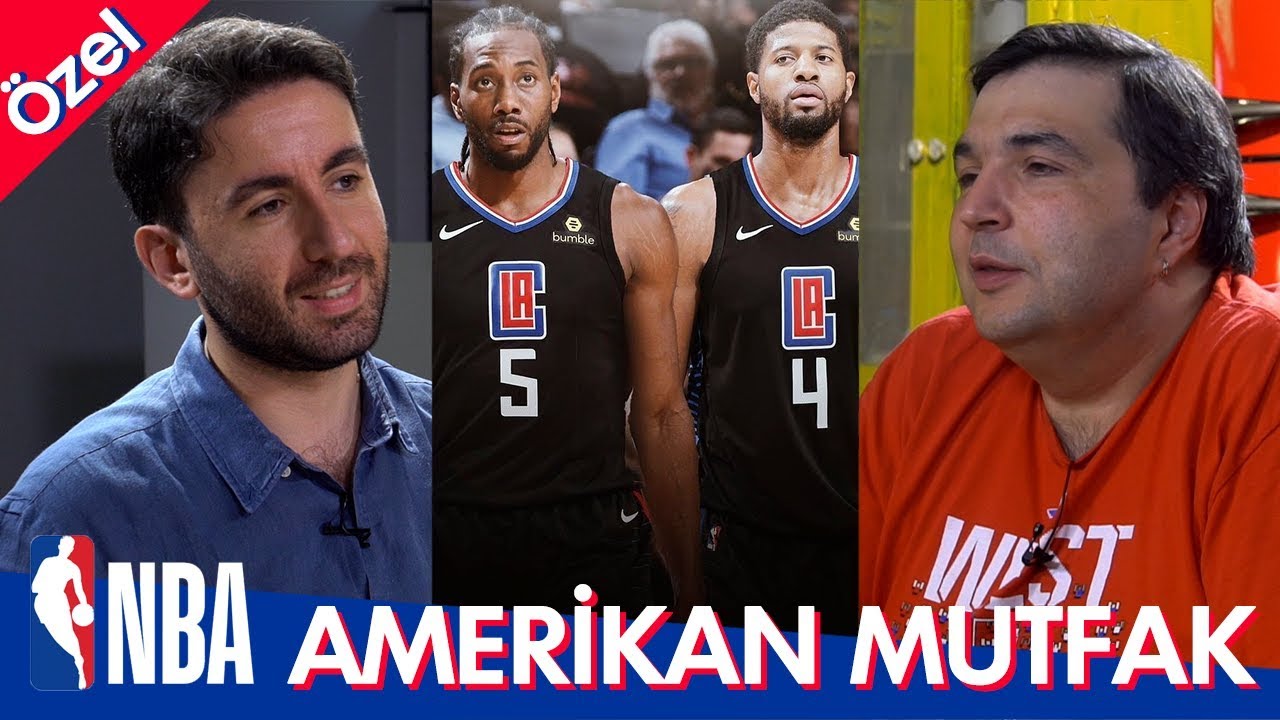 Paul George & Kawhi, Clippers, Durant & Kyrie, Jazz, Free Agency Hamleleri  I Amerikan Mutfak Özel