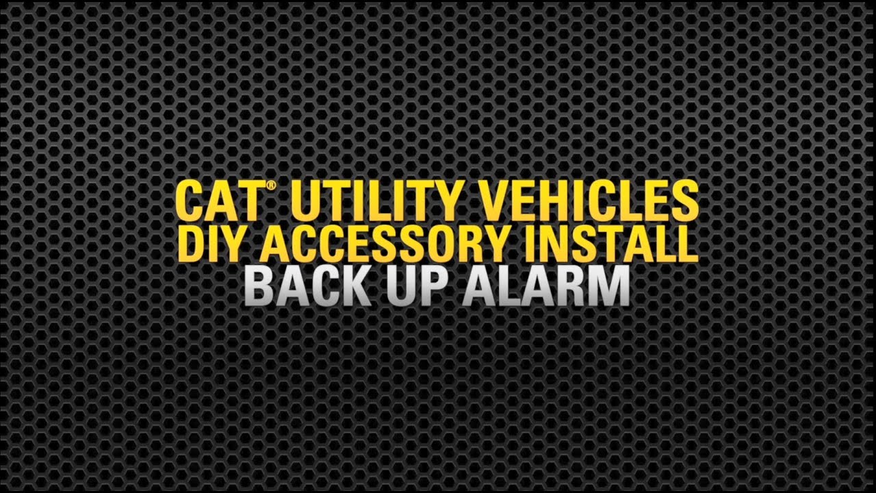 Back Up Alarm Install | Cat® Utility Vehicle DIY Series