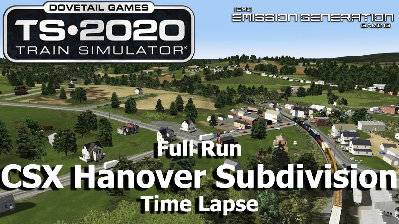 CSX Hanover Subdivision - Time Lapse - Train Simulator 2020