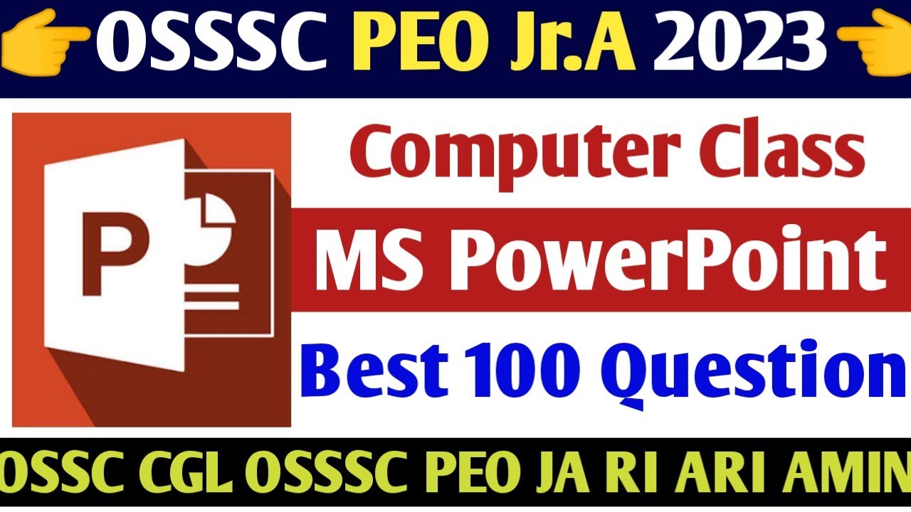 Ms PowerPoint// 100 Selected Question //OSSC CGL OSSSC PEO Junior Assistant Class RI ARI AMIN Exam