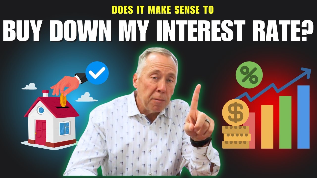 Does it make sense to buy down my interest rate?