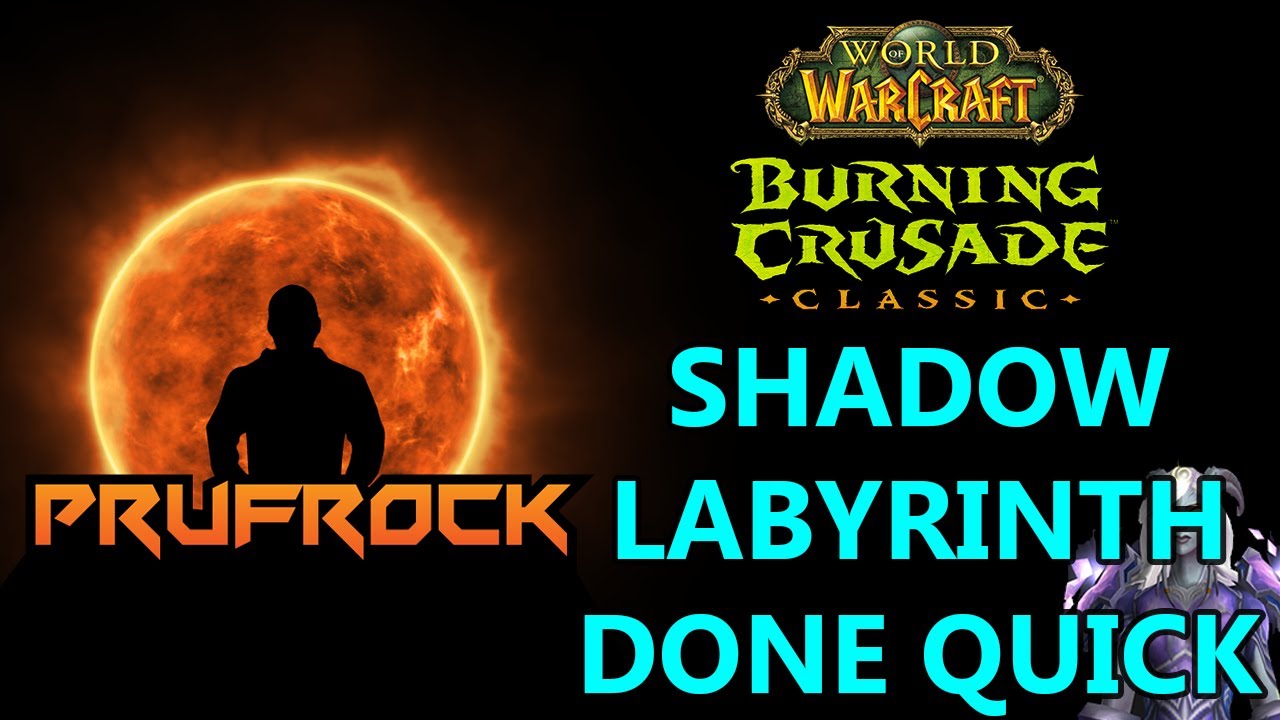 Shadow Labyrinth Normal & Heroic Guide: TBC Dungeon Guides Done Quick