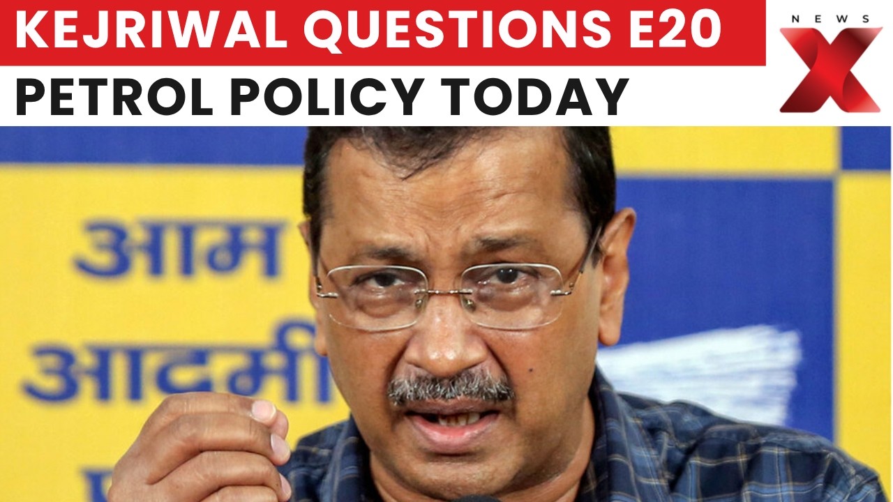 Arvind Kejriwal Questions E20 Fuel Rollout, Urges PM Modi To Withdraw Ethanol Policy | NewsX