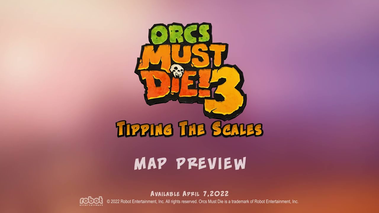 Orcs Must Die! 3 - Tipping The Scales DLC Map Preview