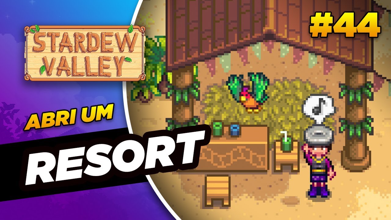 CONSTRUINDO O RESORT! Aprenda a jogar Stardew #44