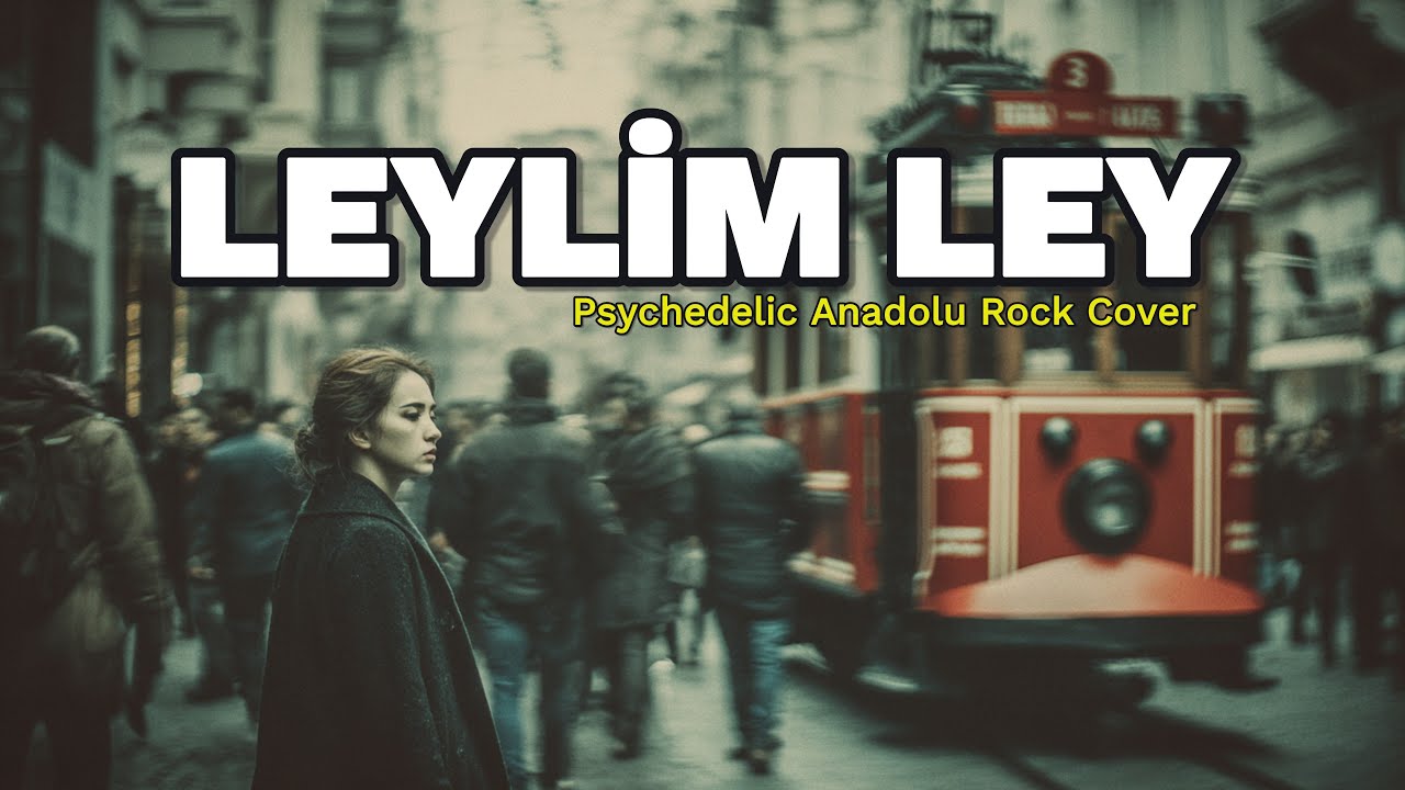 Zülfü Livaneli - Leylim Ley (Psychedelic Anadolu Rock Cover) | New Anatolia