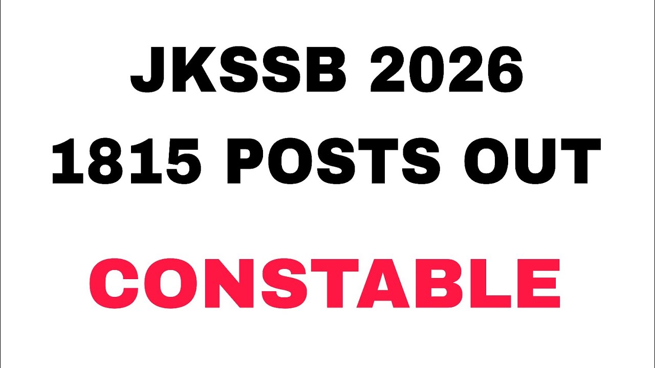 JKSSB 2026 NEW 1815 POSTS OUT - CONSTABLE .