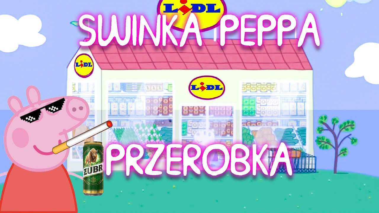 Świnka Peppa Przer&oacute;bka || Zakupy w Lidlu