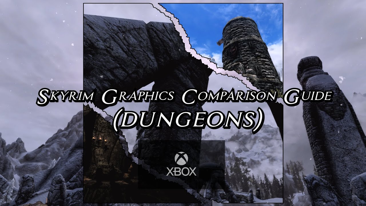 2023 Skyrim Graphics Comparison Guide 
