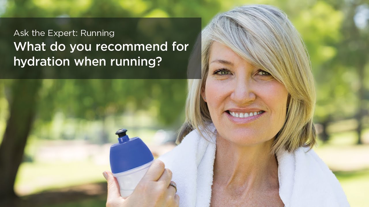What do you recommend for hydration when running?