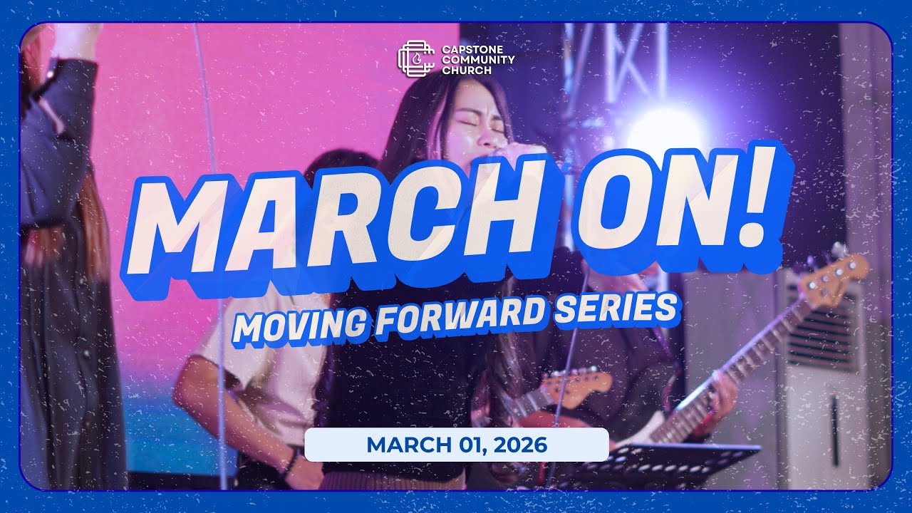 Moving Forward Series: March On! | March 1, 2026