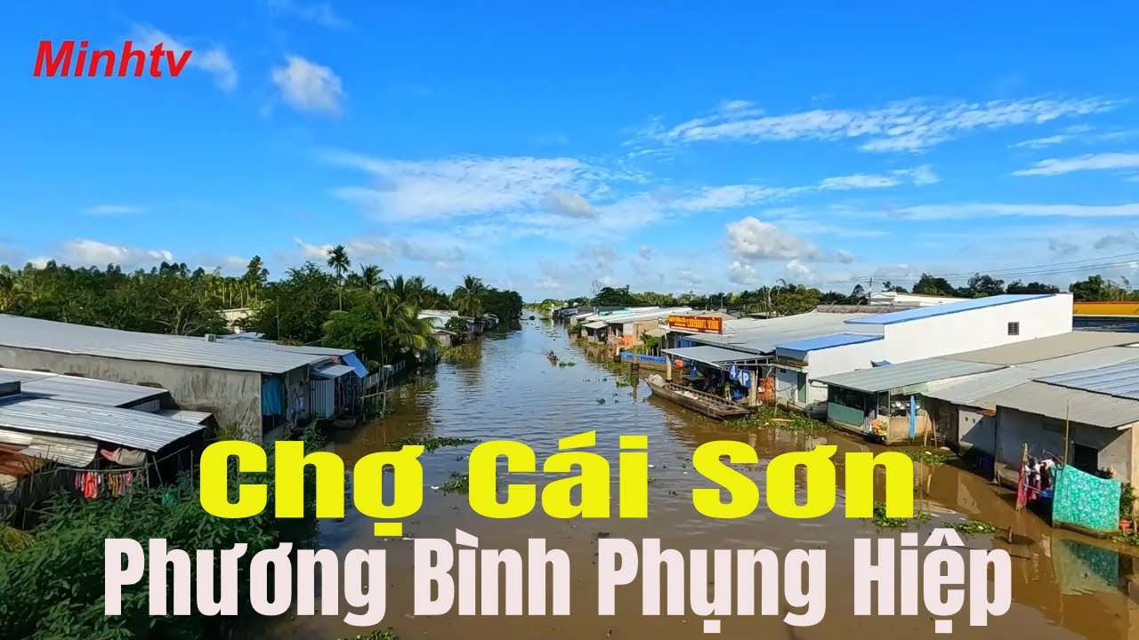 Chợ Cái Sơn Xã Phương Bình Huyện Phụng Hiệp Tỉnh Hậu Giang  2023.