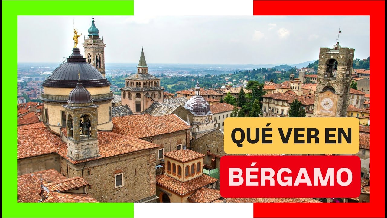 GUÍA COMPLETA ▶ Qué ver en la CIUDAD de BÉRGAMO (ITALIA) 🇮🇹 🌏 Turismo y viajar a Italia