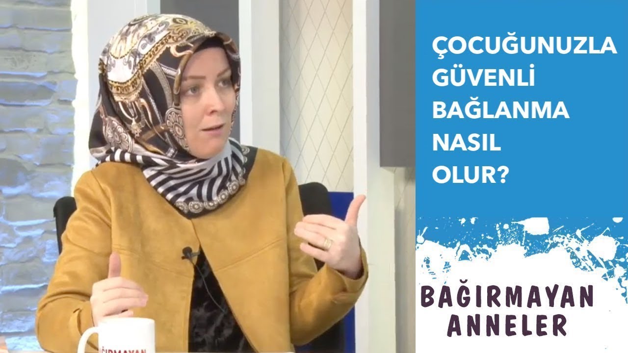ÇOCUĞUNUZ İLE GÜVENLİ BAĞLANMA NASIL OLUR? | Bağırmayan Anneler | Hatice Kübra Tongar