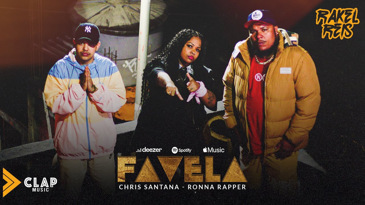 RAKEL REIS - Favela Ft : Ronna Rapper , Mc Chris Santana ( Video Oficial )