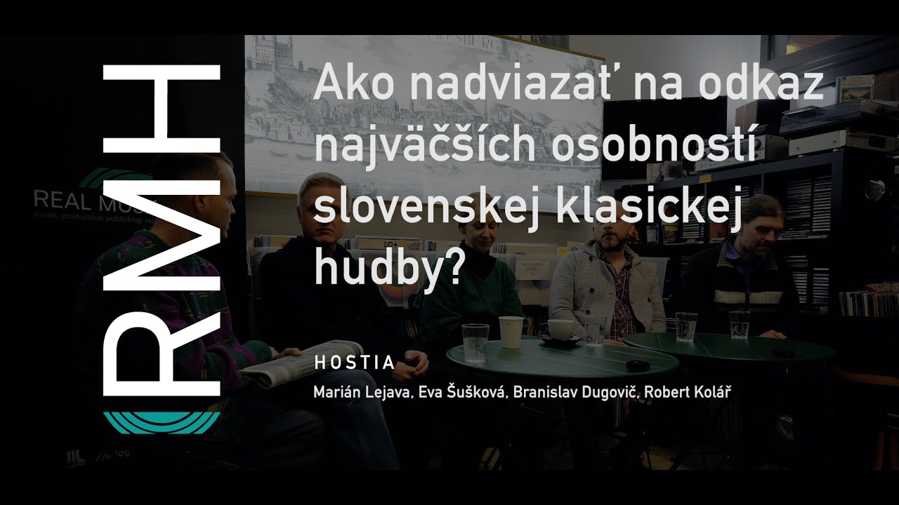 RMH Academy #2 - Ako nadviazať na odkaz najväčších osobností slovenskej klasickej hudby?