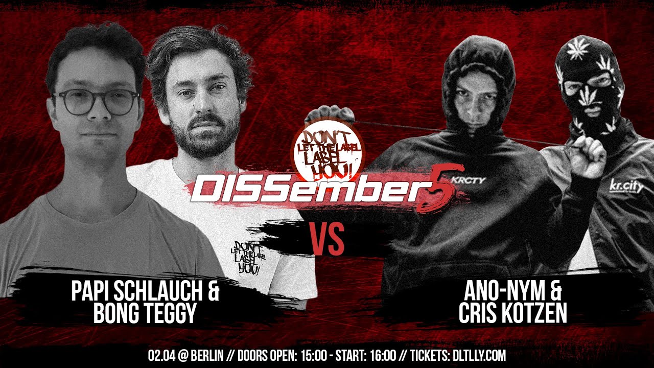 Bong Teggy & Papi Schlauch vs Cris Kotzen & Ano-nym // 2on2 Rapbattle Dissember5 Berlin // DLTLLY
