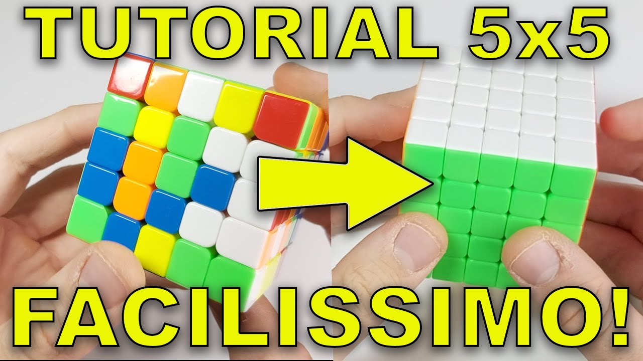 [TUTORIAL] COME RISOLVERE IL CUBO DI RUBIK 5x5!