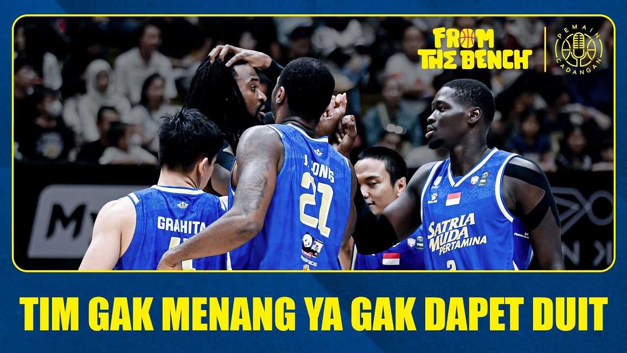 FROM THE BENCH EP143 | Satria Muda Bandung Makin Nyaman di Kandang