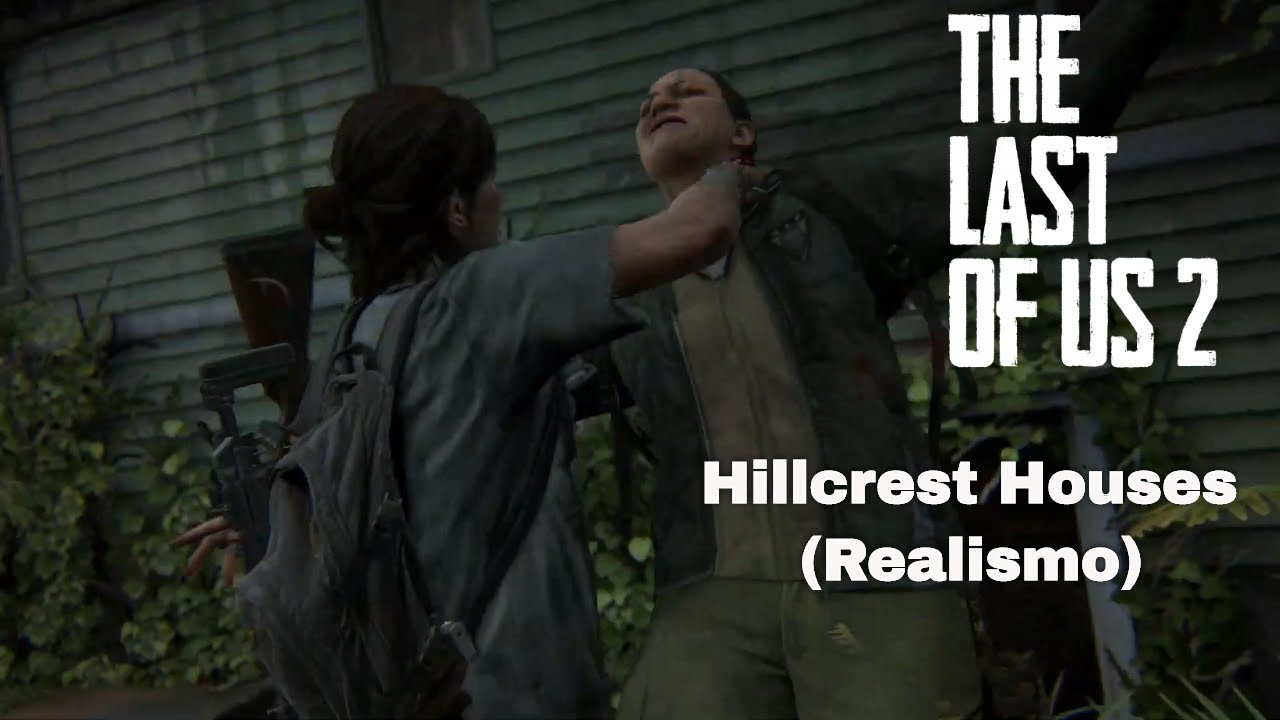 The Last Of Us Parte 2: [Hillcrest Houses] modalità Realismo (grounded)