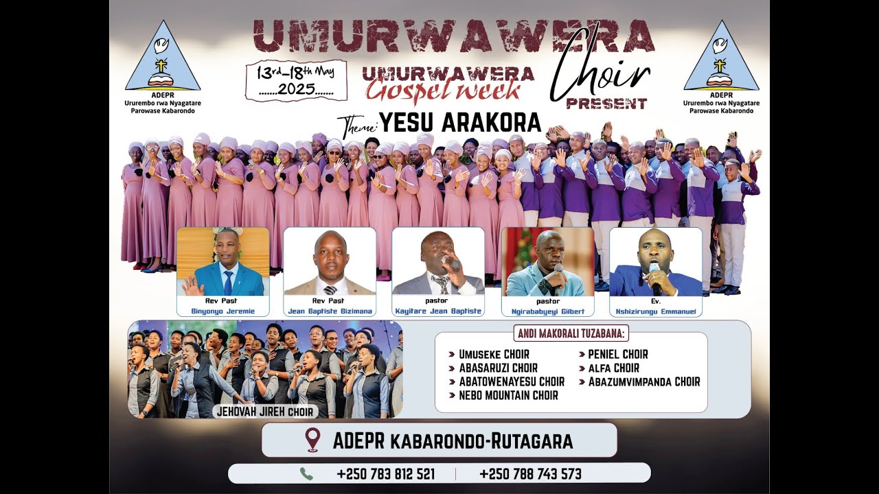 LIVE CONCERT:UMURWAWERA  CHOIR & JEHOVAH  JIREH CHOIR &EV NSHIZIRUNGU