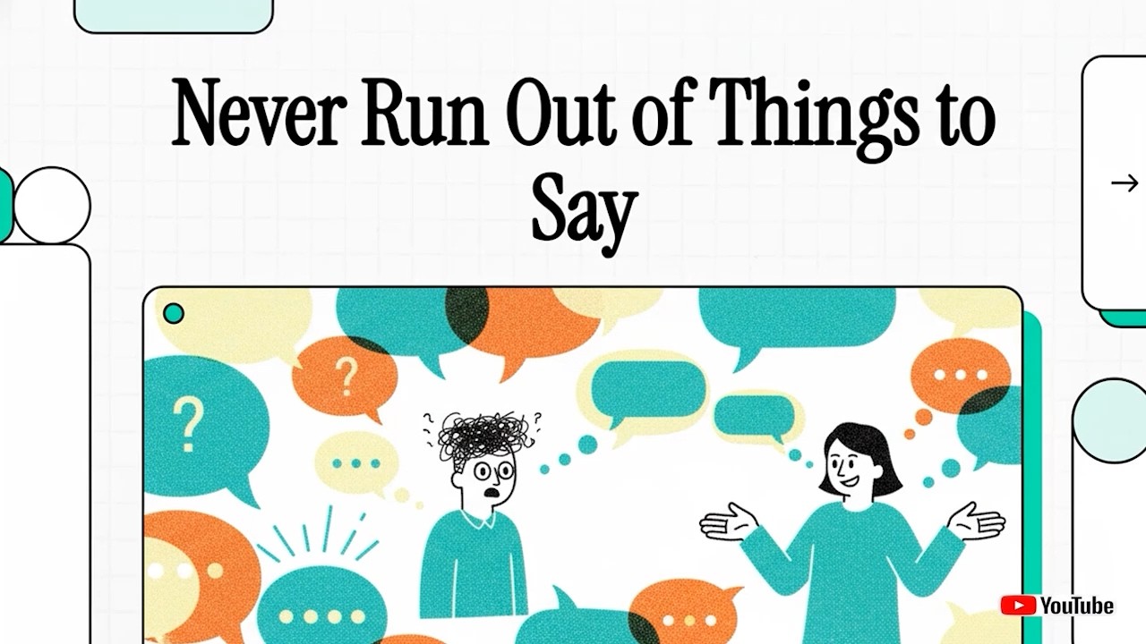 Never Run Out Of Things To Say
