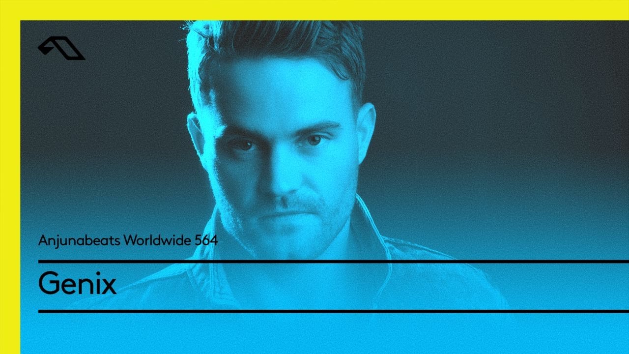 Anjunabeats Worldwide 564 with Genix