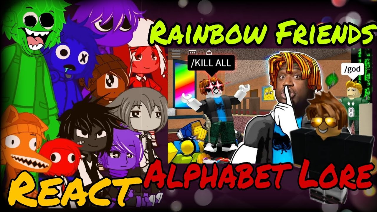 🌈 Rainbow Friends & Some Alphabet Lore reacts to BUUR Roblox Funny Moments/Gacha/Latest