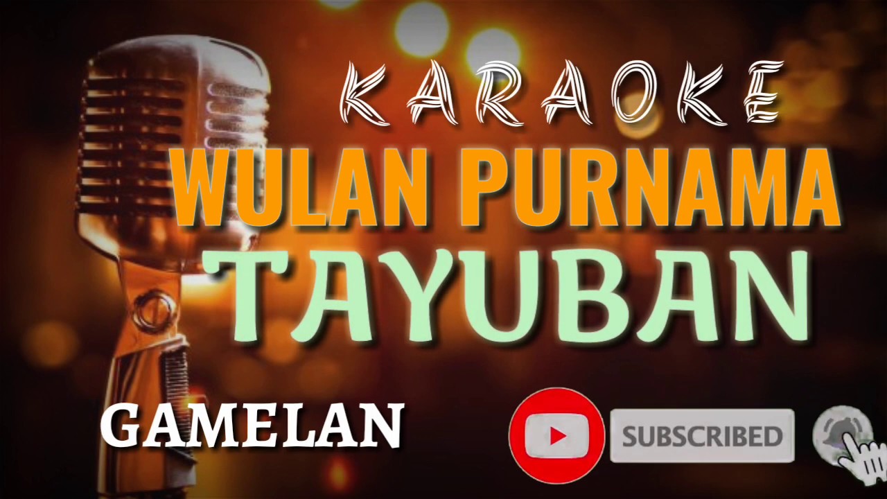 WULAN PURNAMA (HJ TITIN MARYATIN) GAMELAN TAYUBAN karaoke lirik