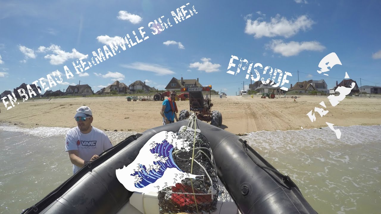 EN BATEAU A HERMANVILLE SUR MER | Episode 2 : mise à l'eau