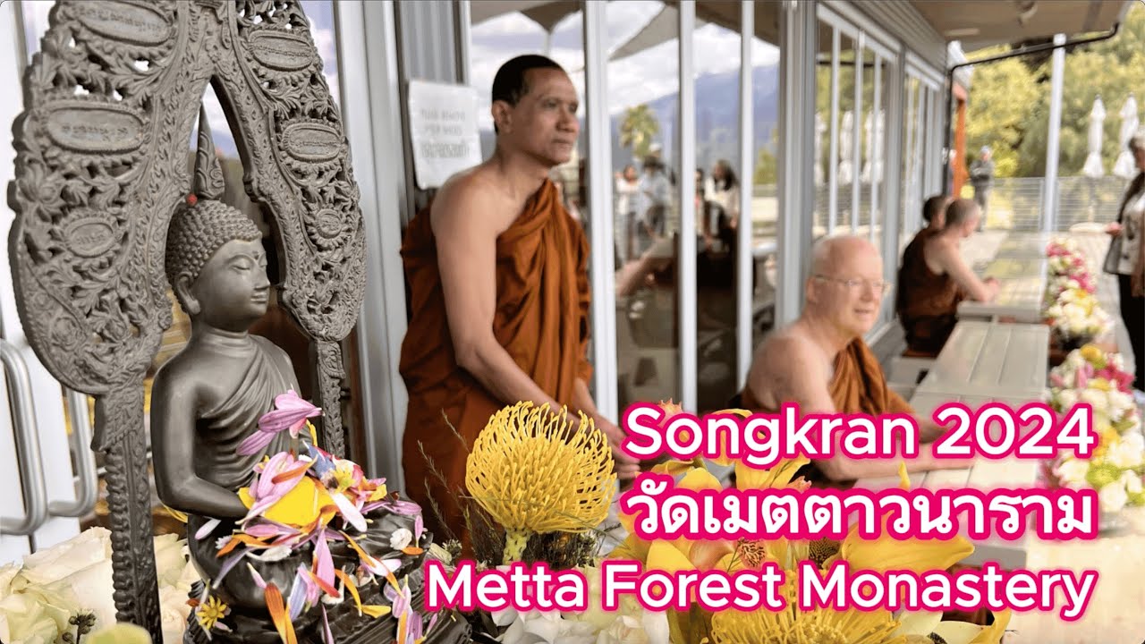 Wat Metta/Metta Forest Monastery's Songkran 2024