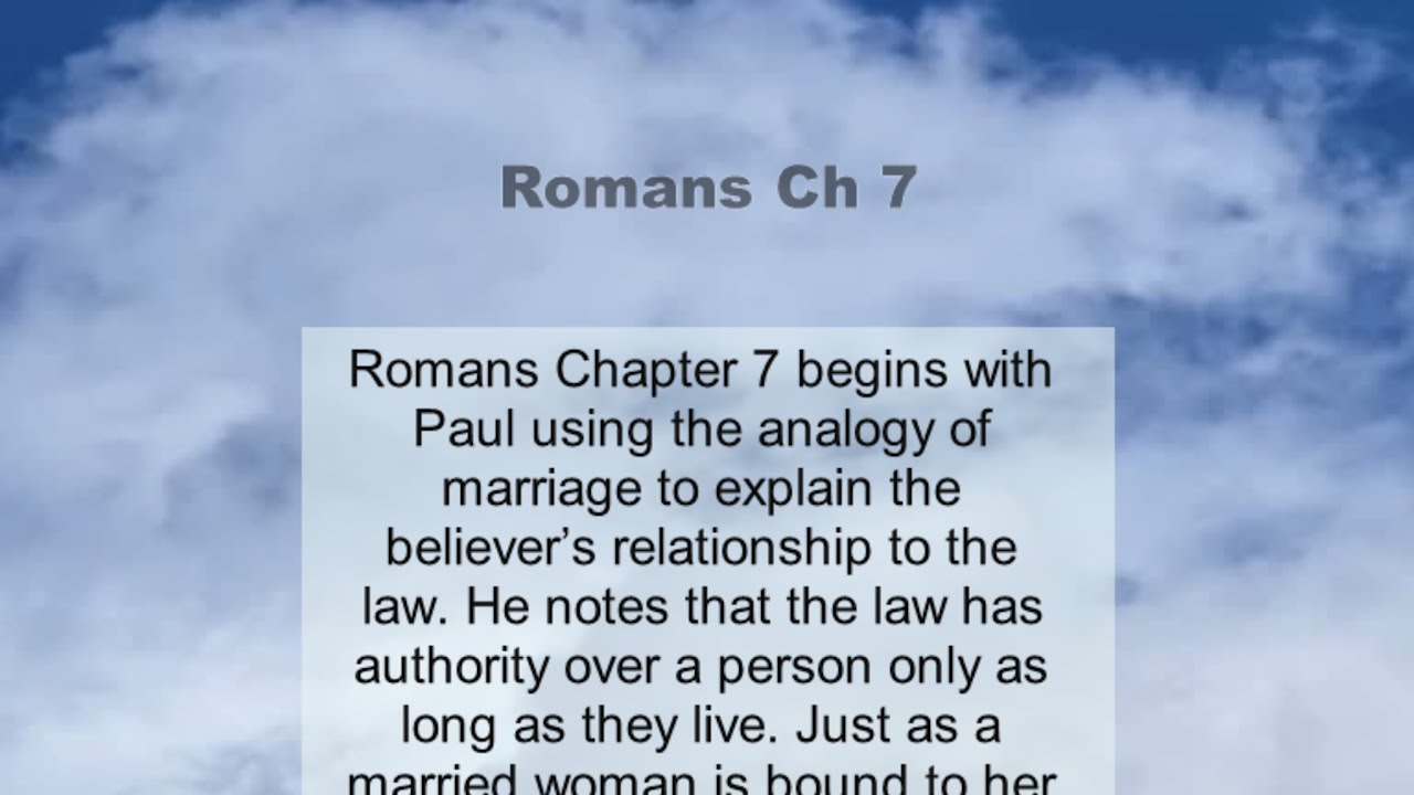 Romans Chapter 7 summary and read together