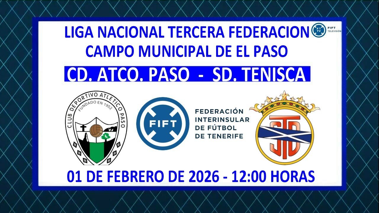 Directo | La Palma | Liga Nacional Tercera Federación | CD. Atco. Paso - SD. Tenisca .