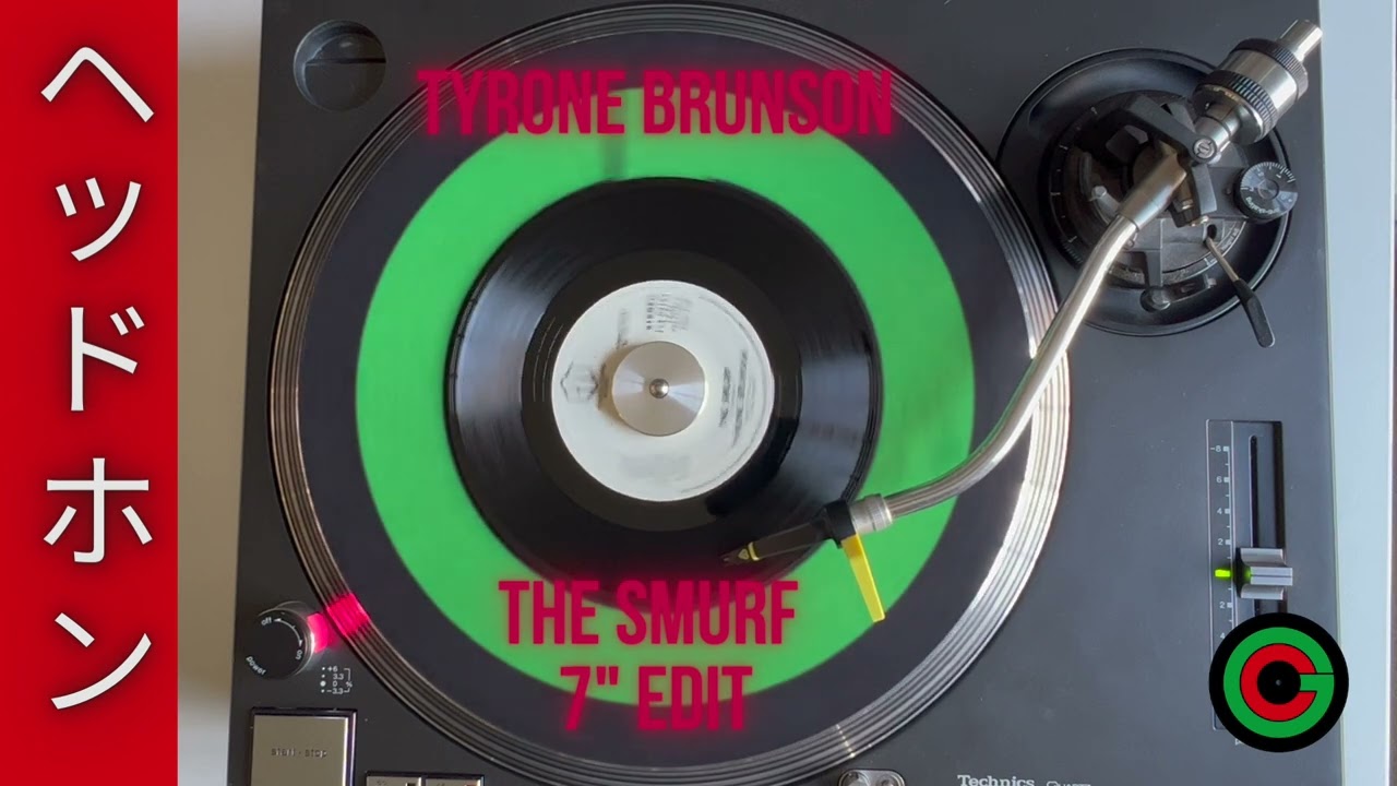 Tyrone Brunson - The Smurf 7'' Edit Headphone Version