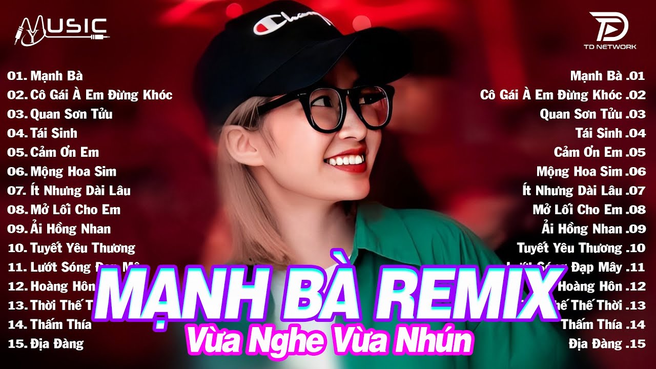 Mạnh Bà Remix ♫ BXH Nhạc Trẻ EDM Hot Trend Triệu View Cực Cháy - Top 15 Bản EDM TikTok Hay Nhất 2025