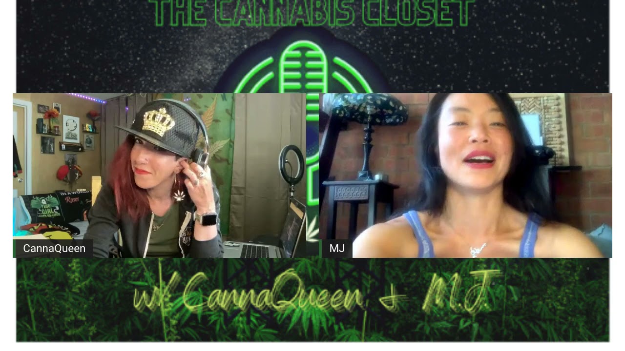 The Cannabis Closet with CannaQueen & MJ