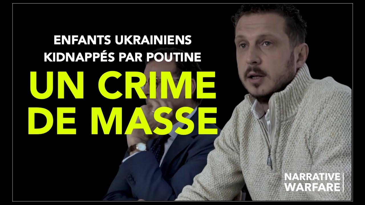 Enfants ukrainiens enlev&eacute;s : un crime g&eacute;nocidaire de Poutine