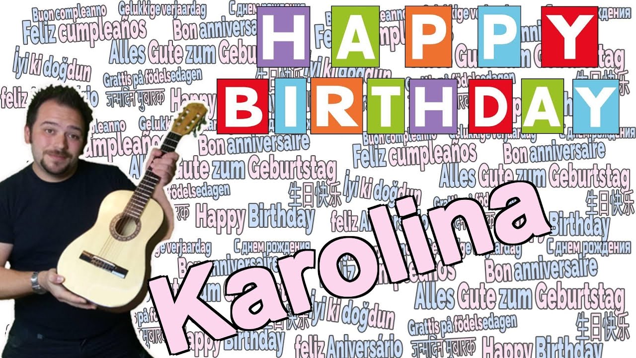 🎉 Happy Birthday Karolina - Das Geburtstagslied für Karolina 🎉