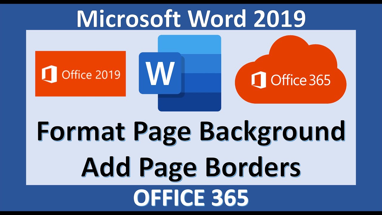 Word 2019 - Format the Page Background - Microsoft Office 365